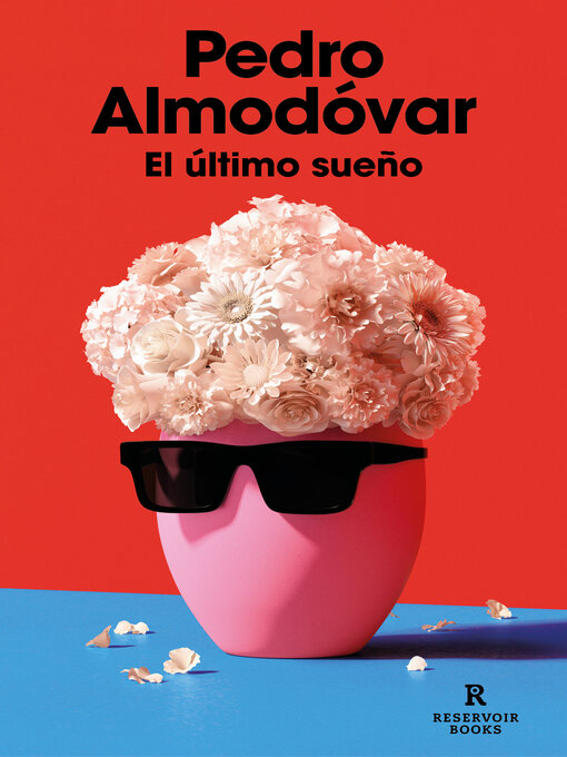 Title details for El último sueño by Pedro Almodóvar - Available